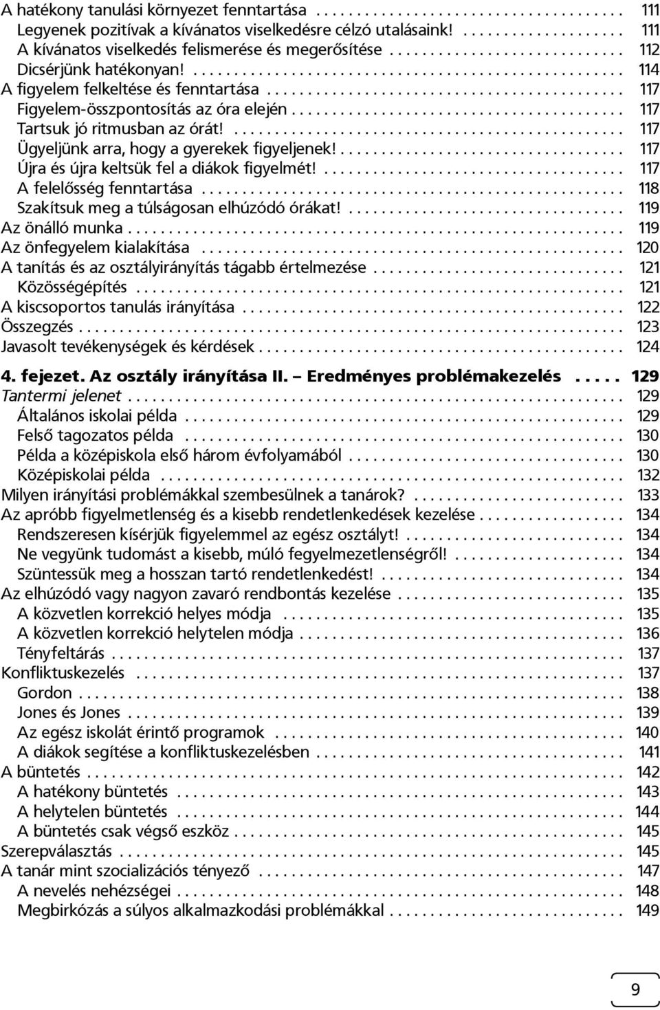 ........................................... 117 Figyelem-összpontosítás az óra elején......................................... 117 Tartsuk jó ritmusban az órát!