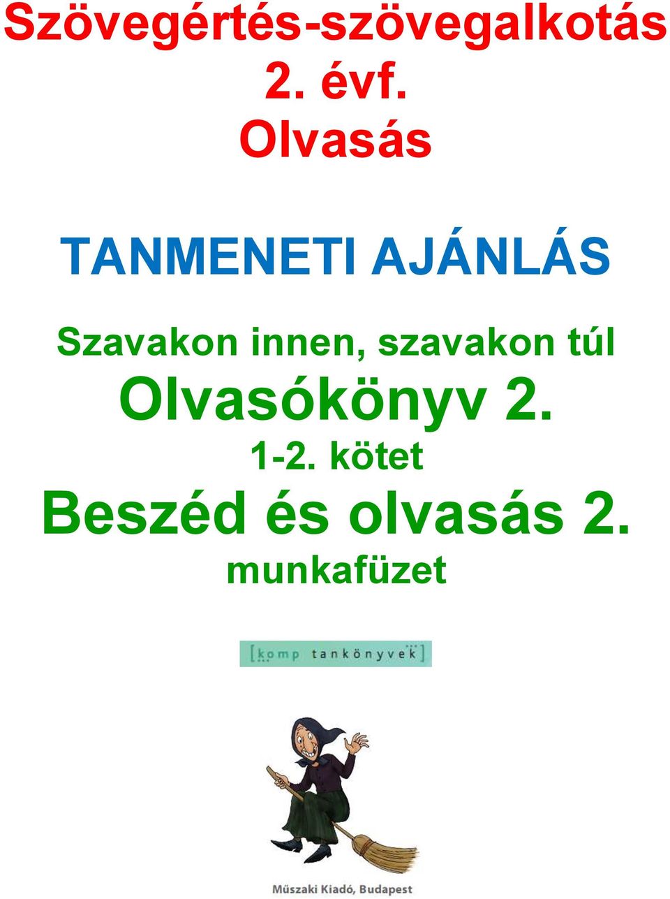 innen, szavakon túl Olvasókönyv 2.