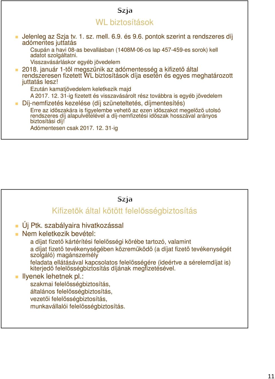 Ezután kamatjövedelem keletkezik majd A 2017. 12.