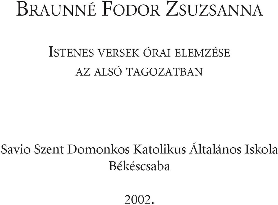 tagozatban savio szent domonkos