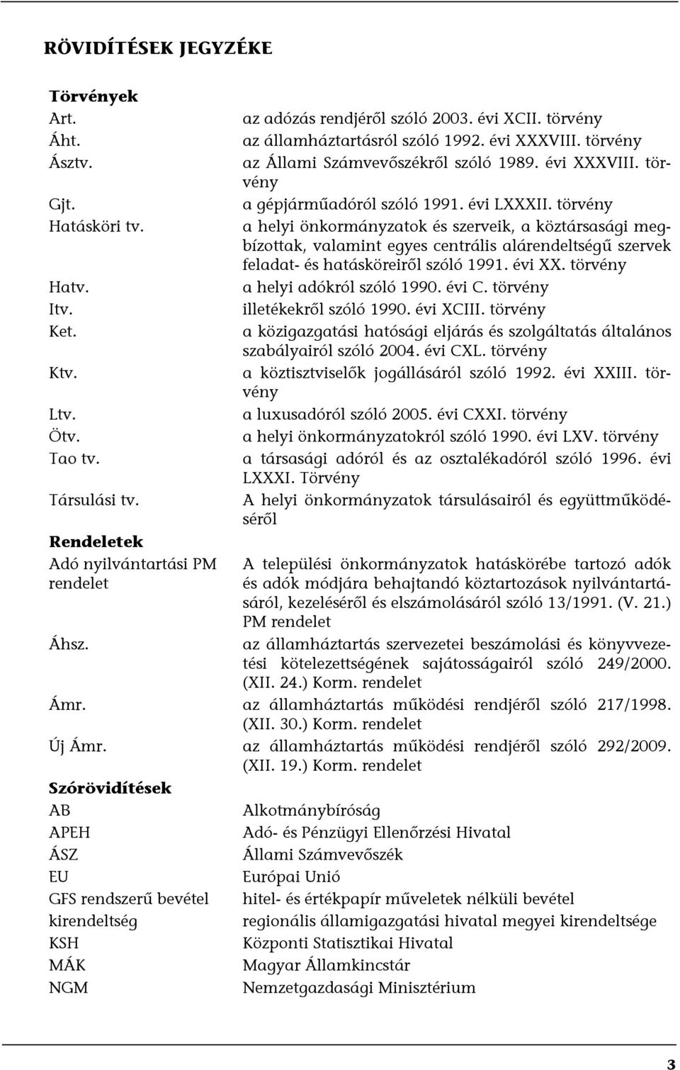 törvény a helyi önkormányzatok és szerveik, a köztársasági megbízottak, valamint egyes centrális alárendeltségű szervek feladat- és hatásköreiről szóló 1991. évi XX.