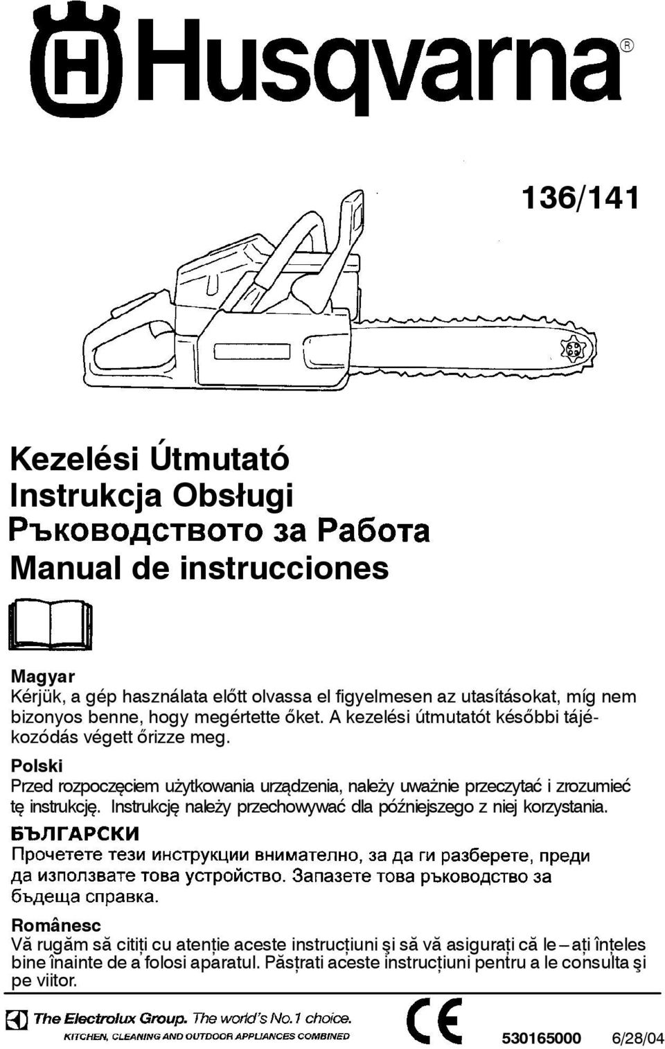Polski Przed rozpoczęciem użytkowania urządzenia, należy uważnie przeczytać i zrozumieć tę instrukcję.