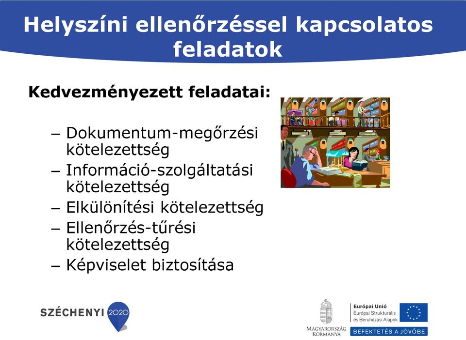 kötelezettség Információ-szolgáltatási kötelezettség