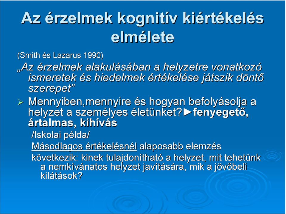 helyzet a személyes életünket? nket?