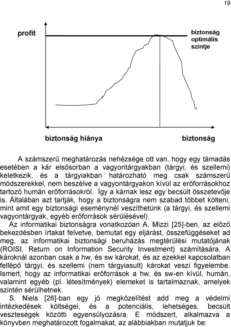 Így a kárnak lesz egy becsült összetevője is.