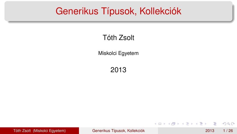 Tóth Zsolt (Miskolci Egyetem) 