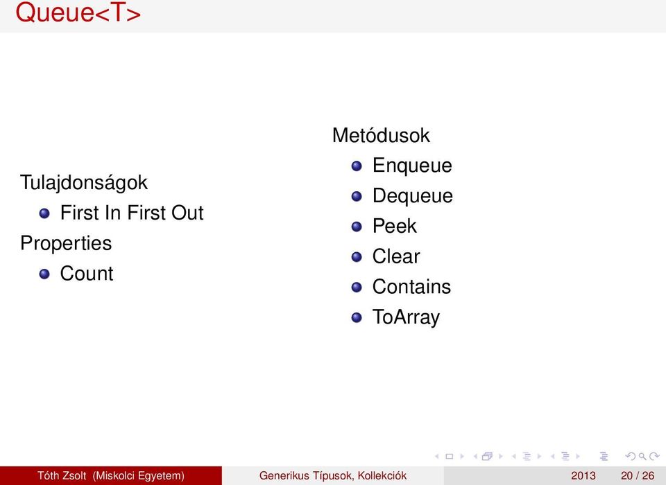 Peek Clear Contains ToArray Tóth Zsolt