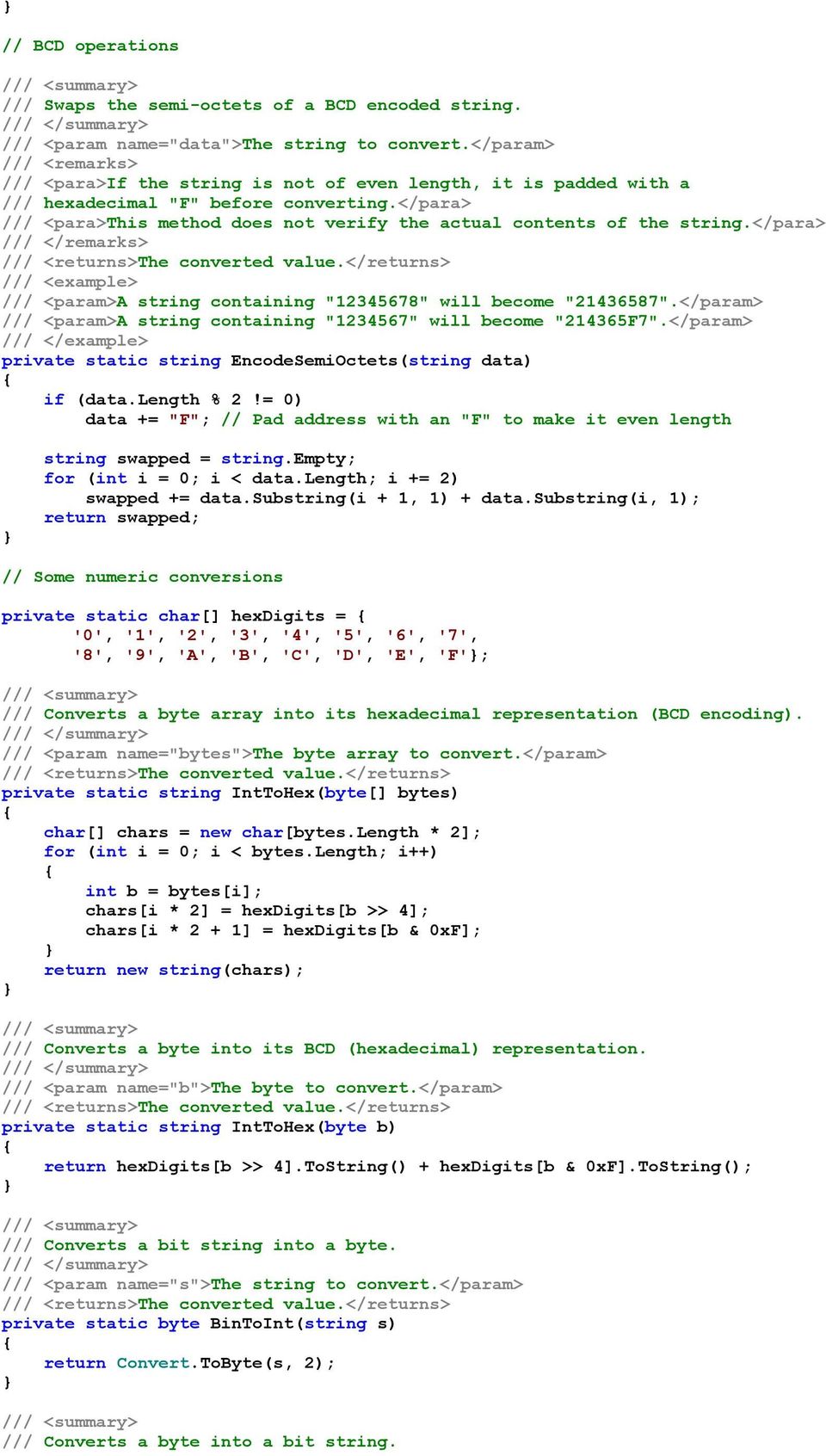 </para> /// <example> /// <param>a string containing "12345678" will become "21436587".</param> /// <param>a string containing "1234567" will become "214365F7".