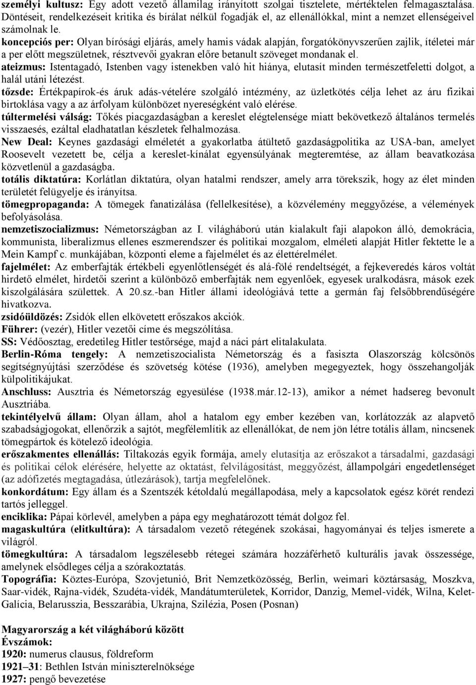 koncepciós per: Olyan bírósági eljárás, amely hamis vádak alapján, forgatókönyvszerűen zajlik, ítéletei már a per előtt megszületnek, résztvevői gyakran előre betanult szöveget mondanak el.