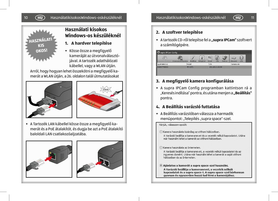 Arról, hogy hogyan lehet összekötni a megfigyelő kamerát a WLAN útján, a 26.