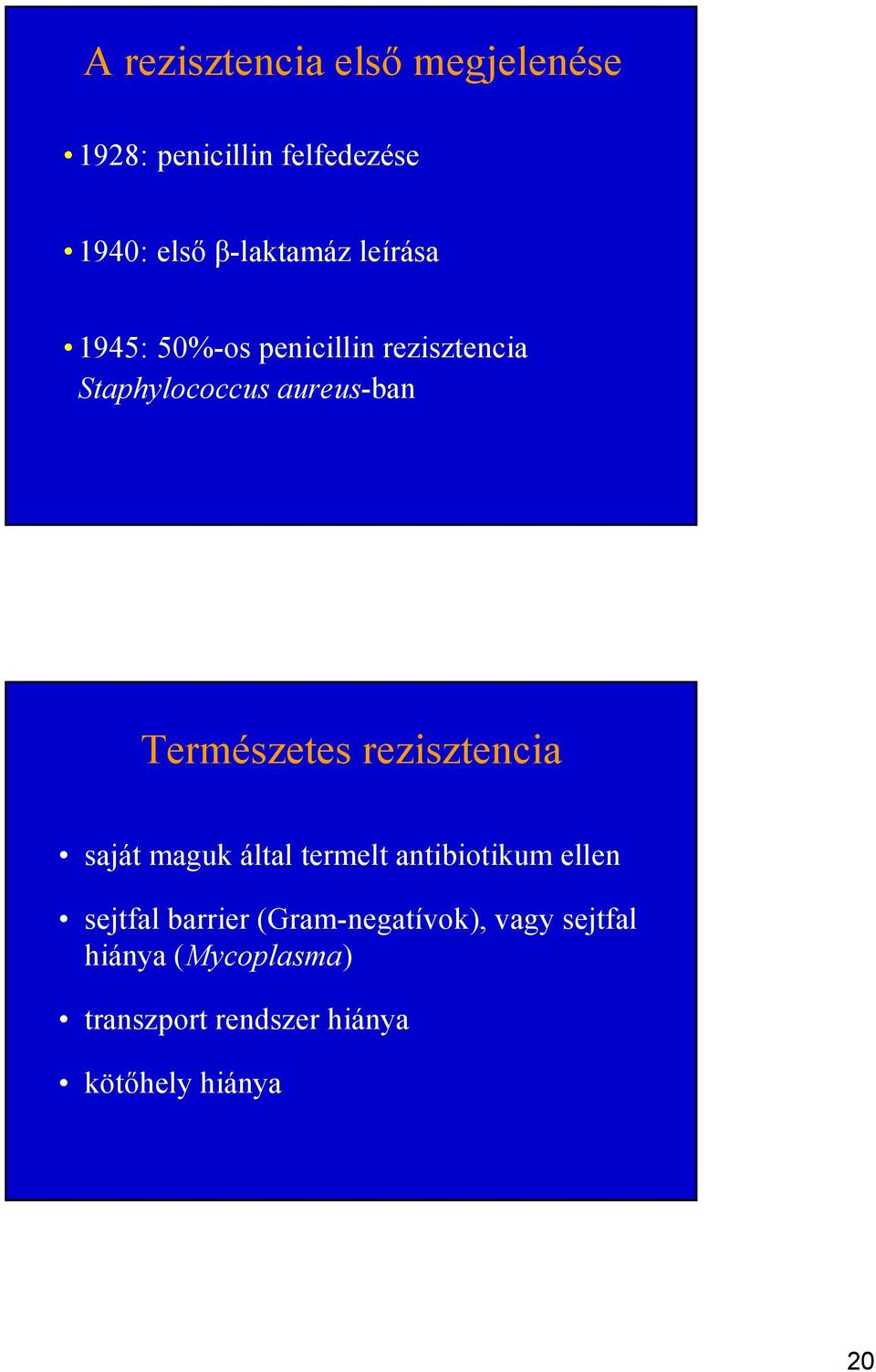 rezisztencia saját maguk által termelt antibiotikum ellen sejtfal barrier