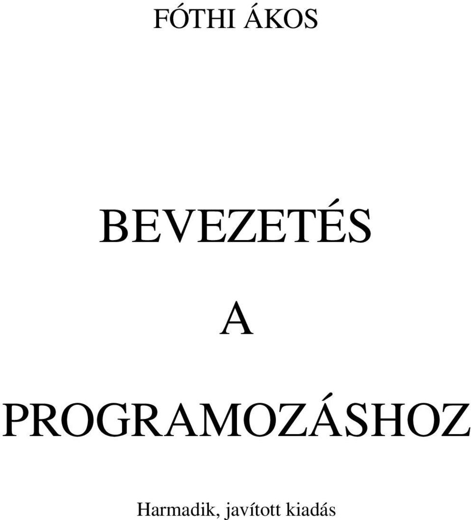 PROGRAMOZÁSHOZ