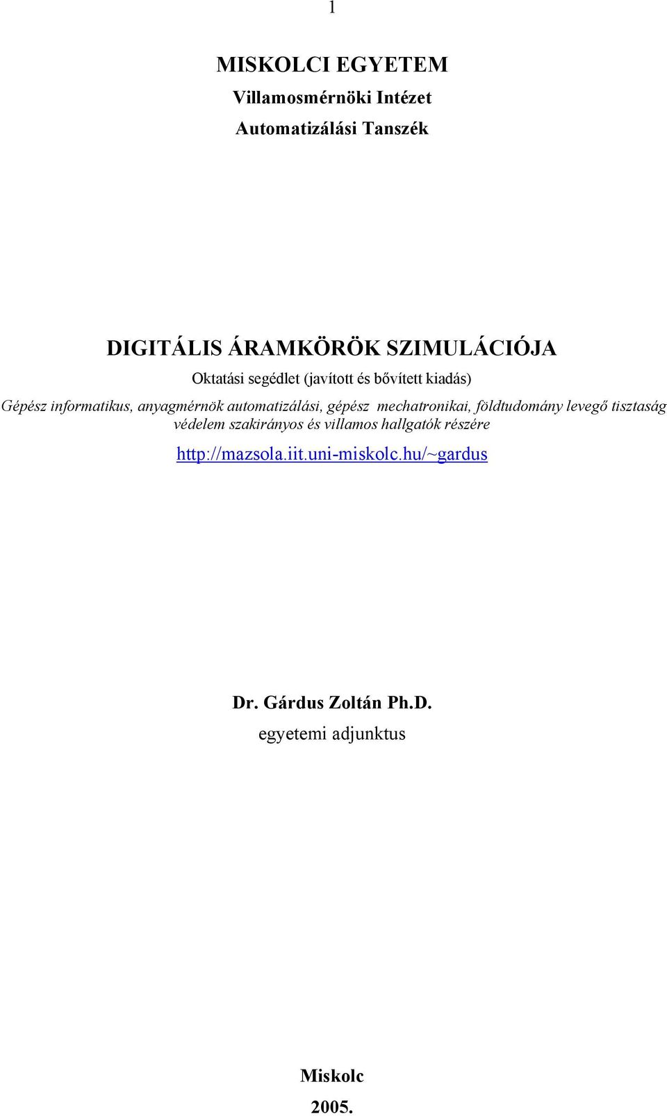 gépész mechatronikai, földtudomány levegő tisztaság védelem szakirányos és villamos hallgatók