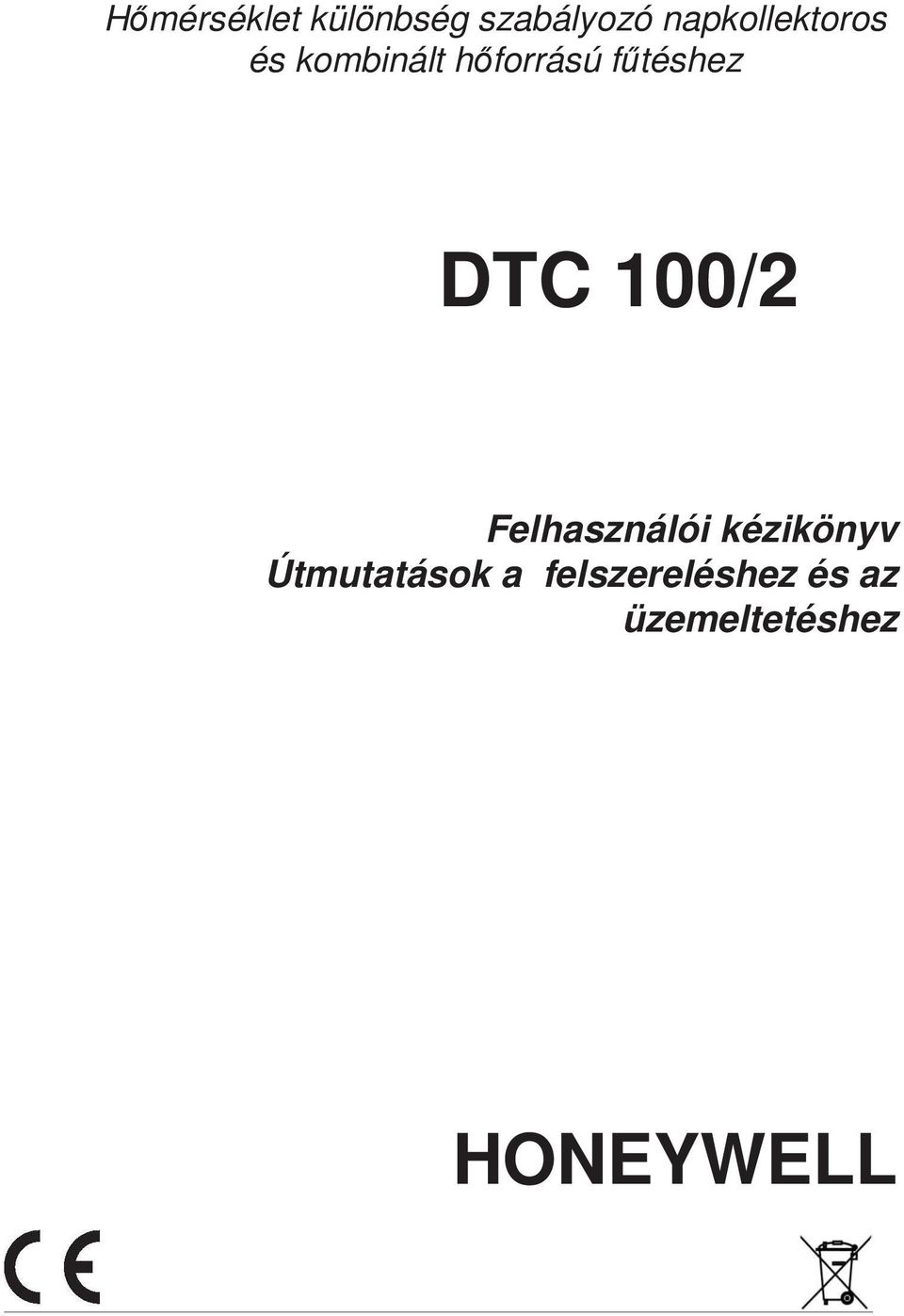 fűtéshez DTC 100/2 Felhasználói kézikönyv