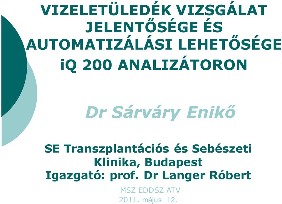 Transzplantációs és Sebészeti Klinika, Budapest