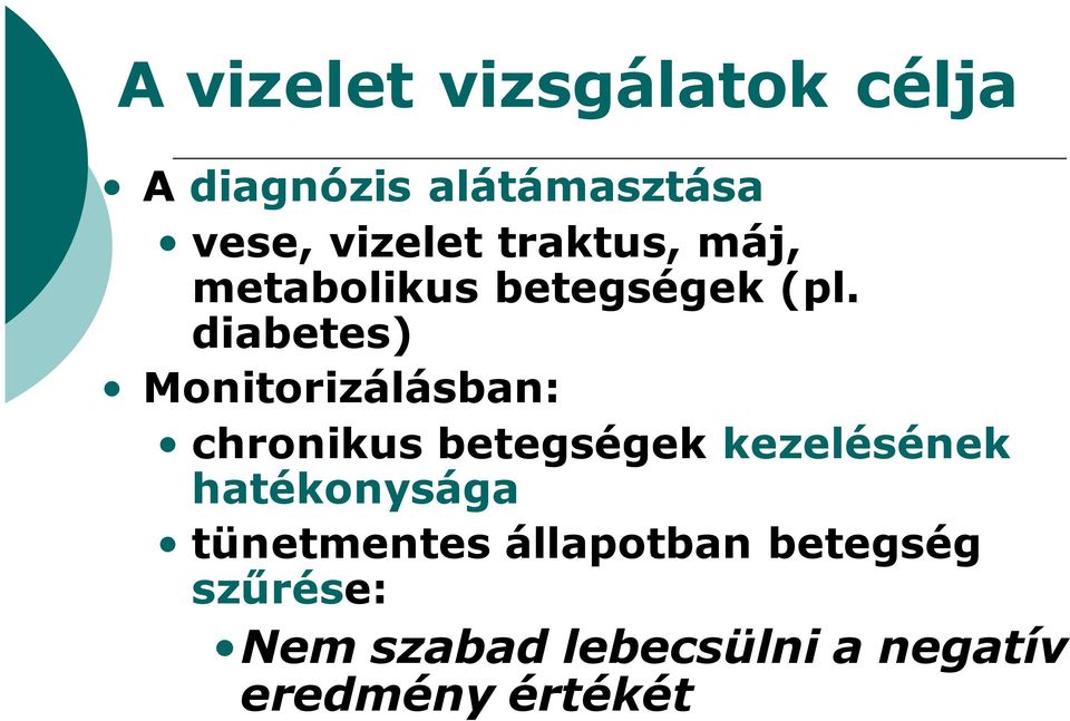 diabetes) Monitorizálásban: chronikus betegségek kezelésének