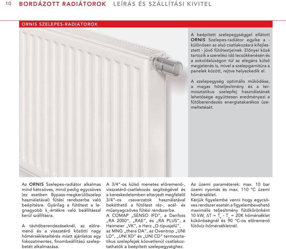 VOGEL&NOOT. Radiátorok. heatingthroughinnovation. Műszaki katalógus 04/2005  U - PDF Ingyenes letöltés