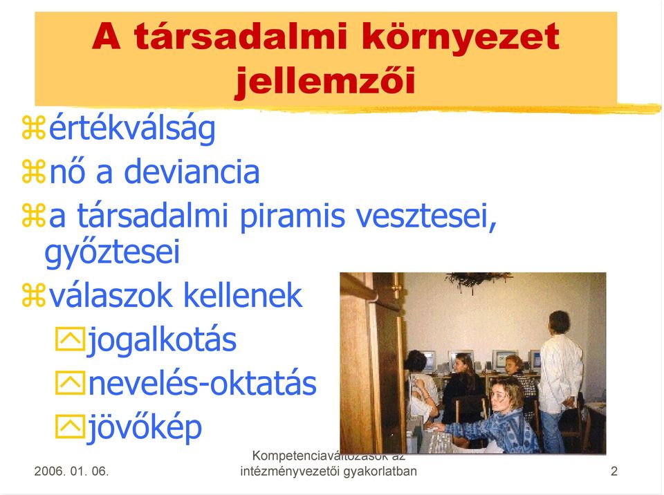 vesztesei, győztesei válaszok kellenek