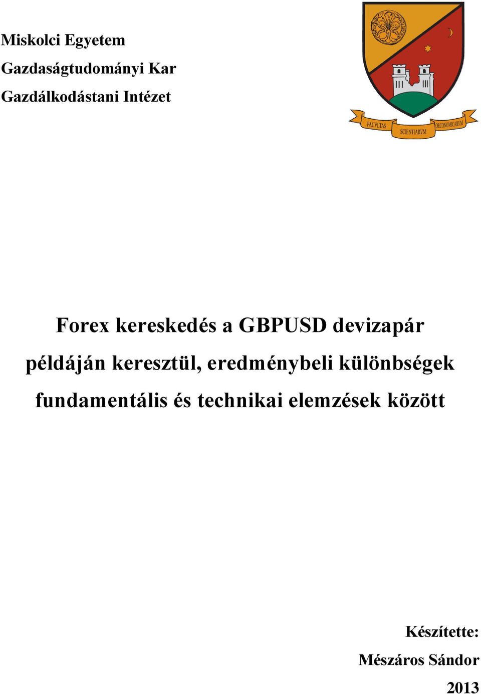 keresztül, eredménybeli különbségek fundamentális és