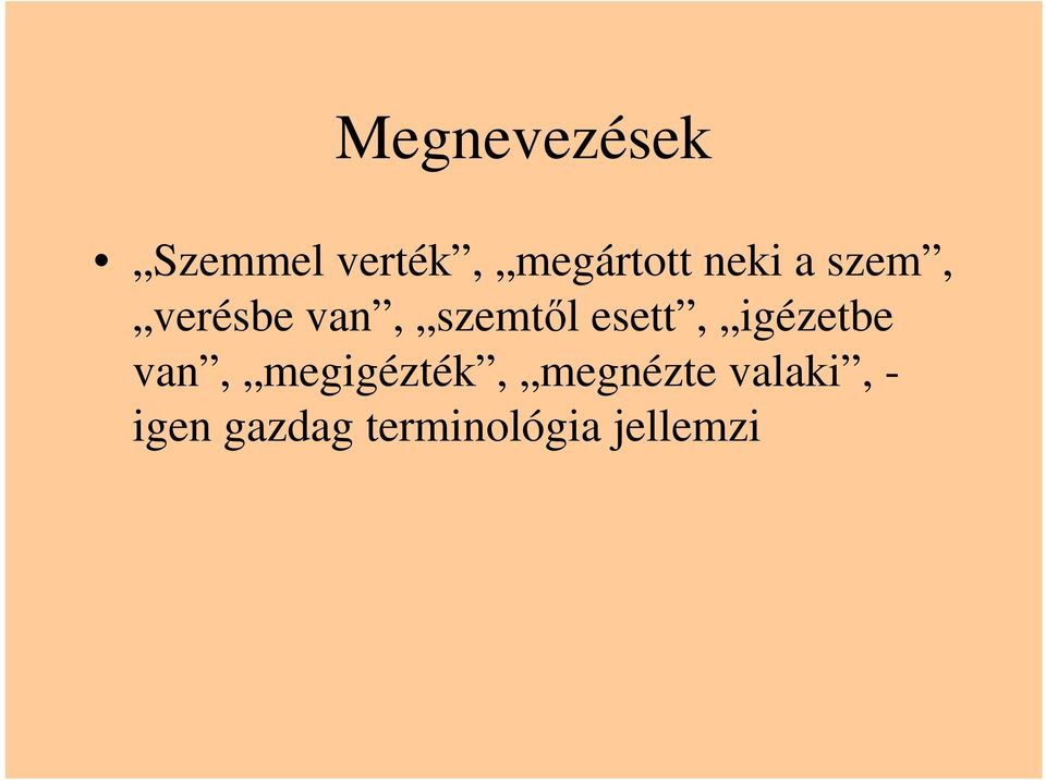 esett, igézetbe van, megigézték,