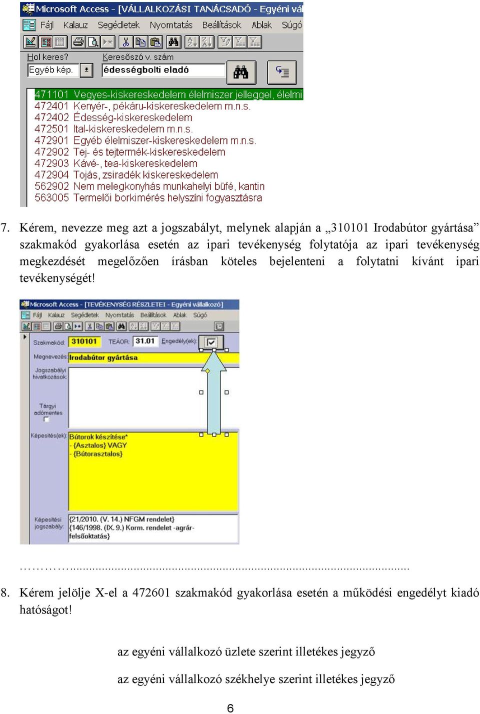 kívánt ipari tevékenységét!... 8.