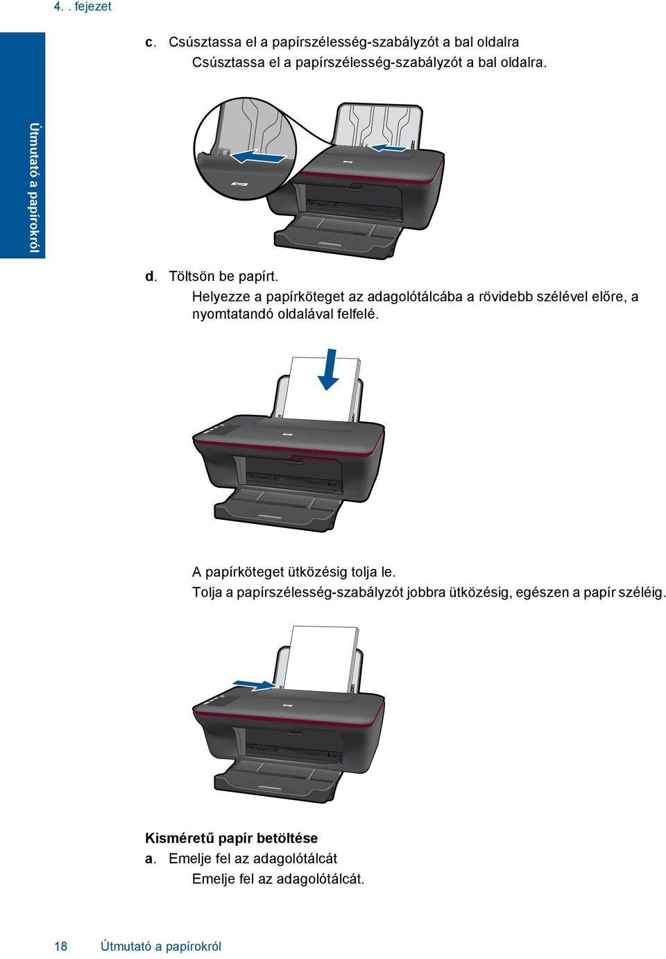 Útmutató a papírokról d. Töltsön be papírt.