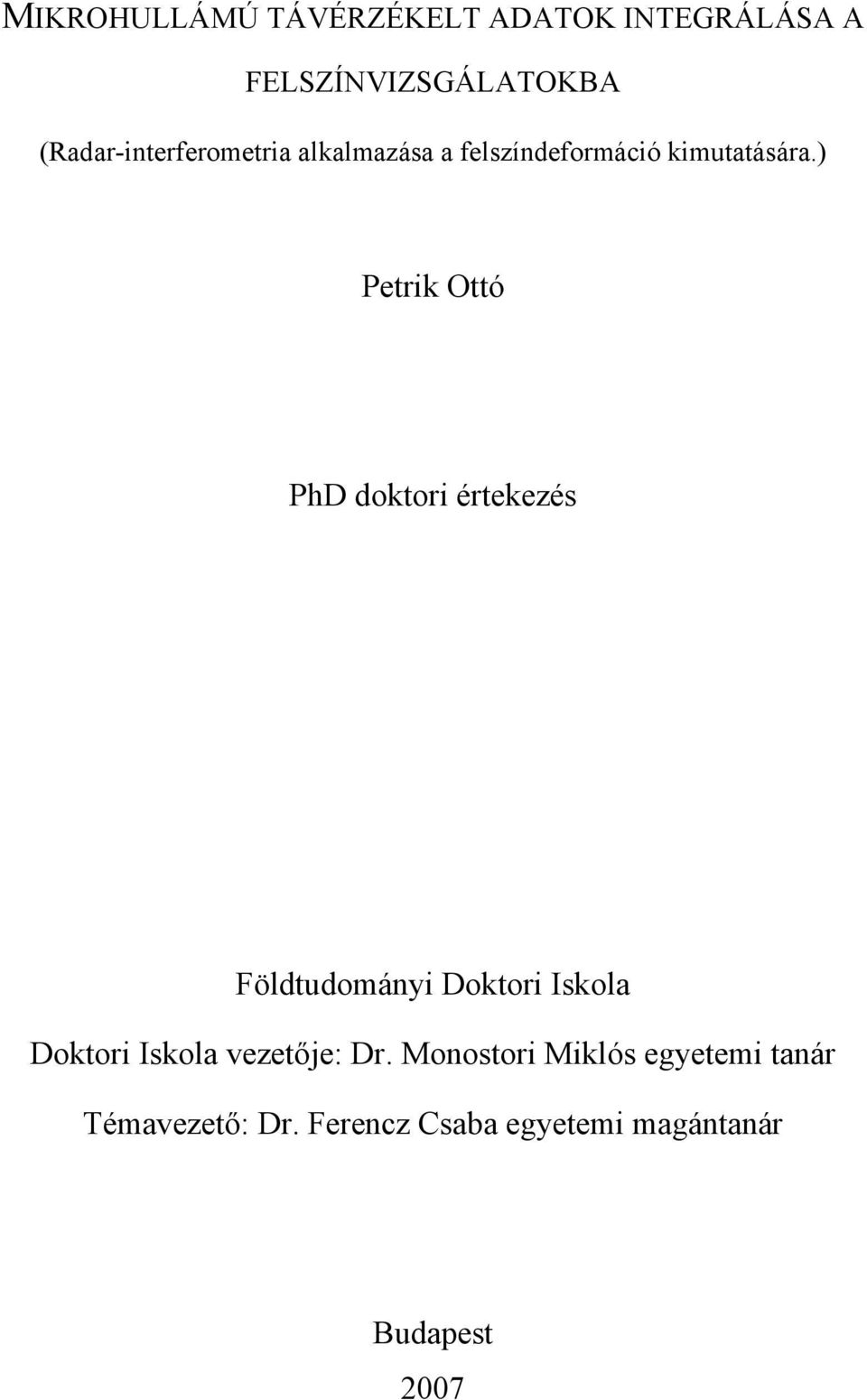 ) Petrik Ottó PhD doktori értekezés Földtudományi Doktori Iskola Doktori Iskola