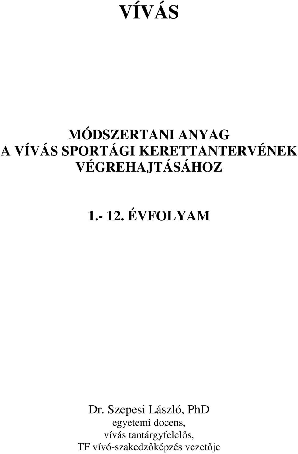 ÉVFOLYAM Dr.