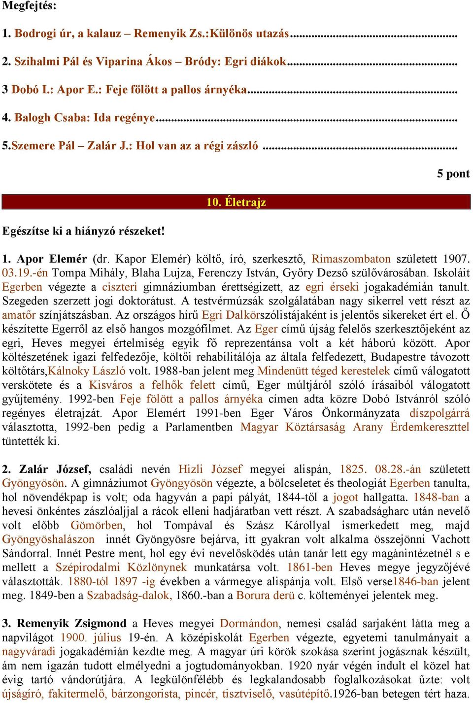 Kapor Elemér) költő, író, szerkesztő, Rimaszombaton született 1907. 03.19.-én Tompa Mihály, Blaha Lujza, Ferenczy István, Győry Dezső szülővárosában.