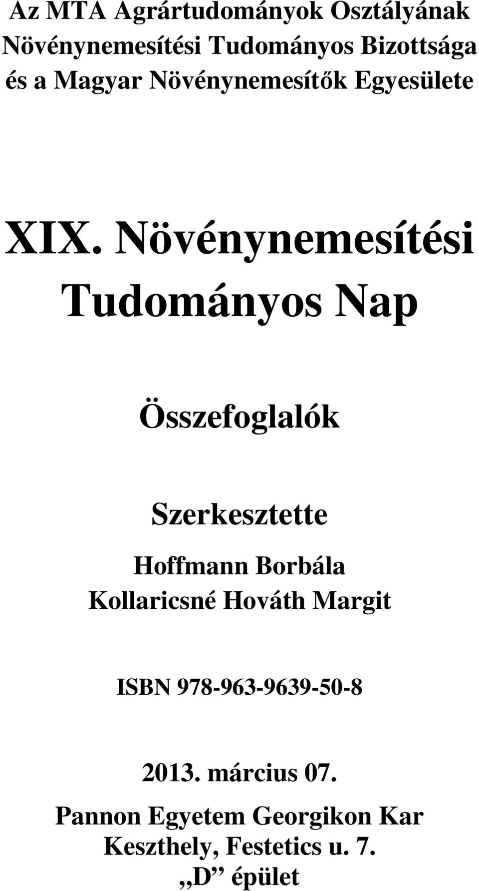 Növénynemesítési Tudományos Nap Összefoglalók Szerkesztette Hoffmann Borbála