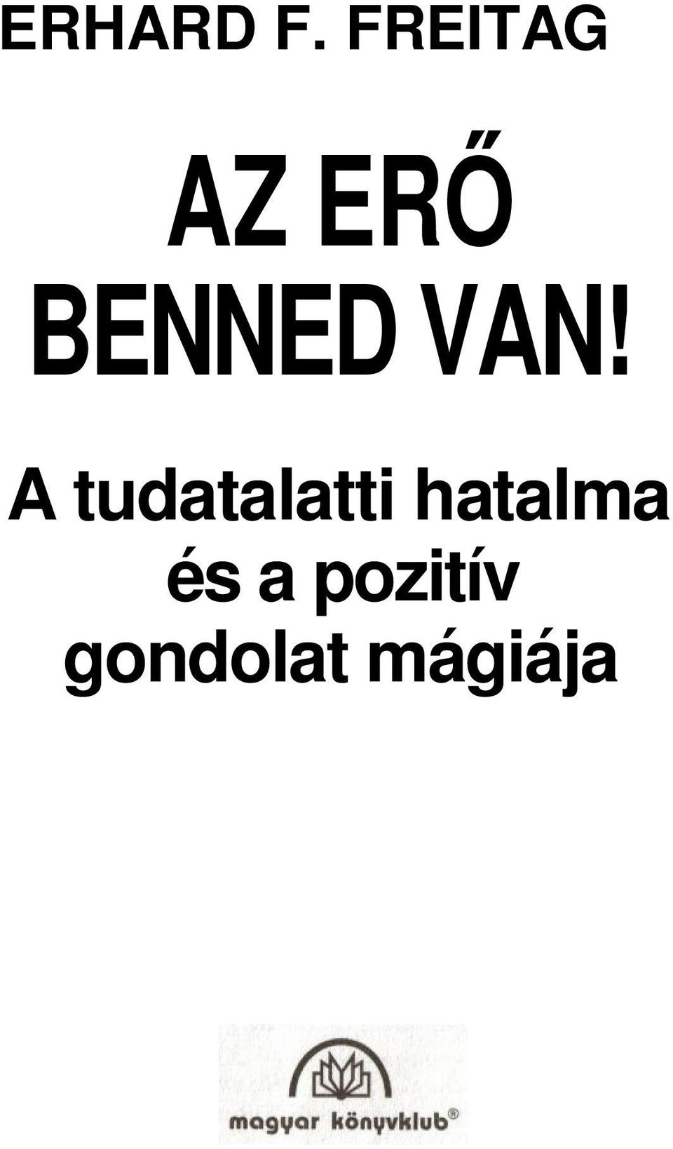 VAN! A tudatalatti