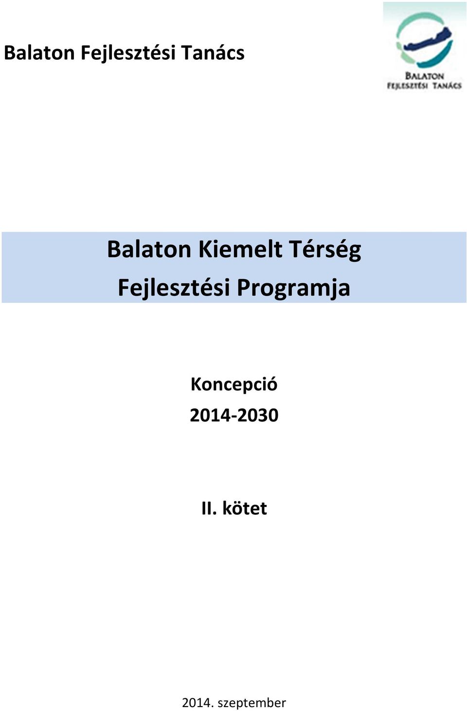 Fejlesztési Programja