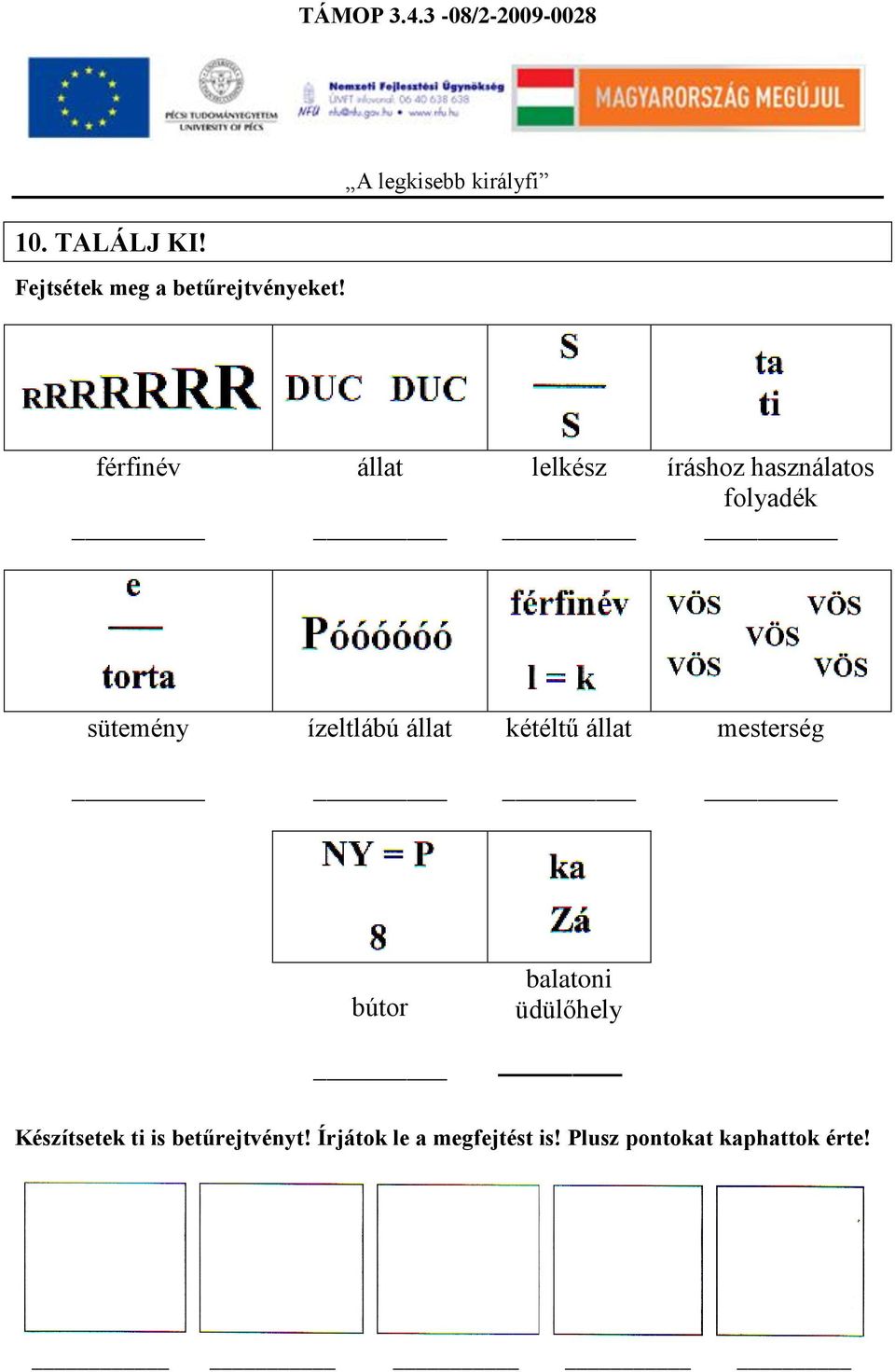 ízeltlábú állat kétéltű állat mesterség bútor balatoni üdülőhely