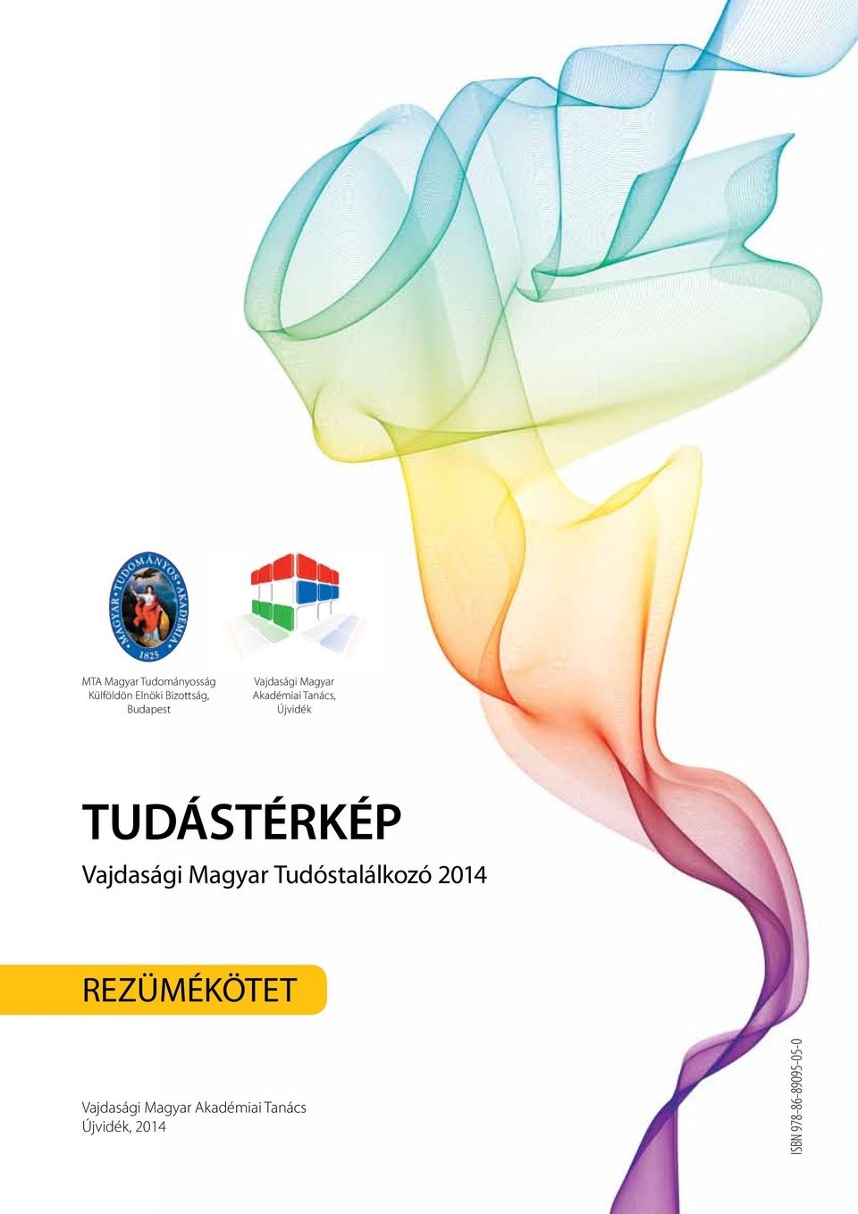 TUDÁSTÉRKÉP Vajdasági Magyar Tudóstalálkozó 2014