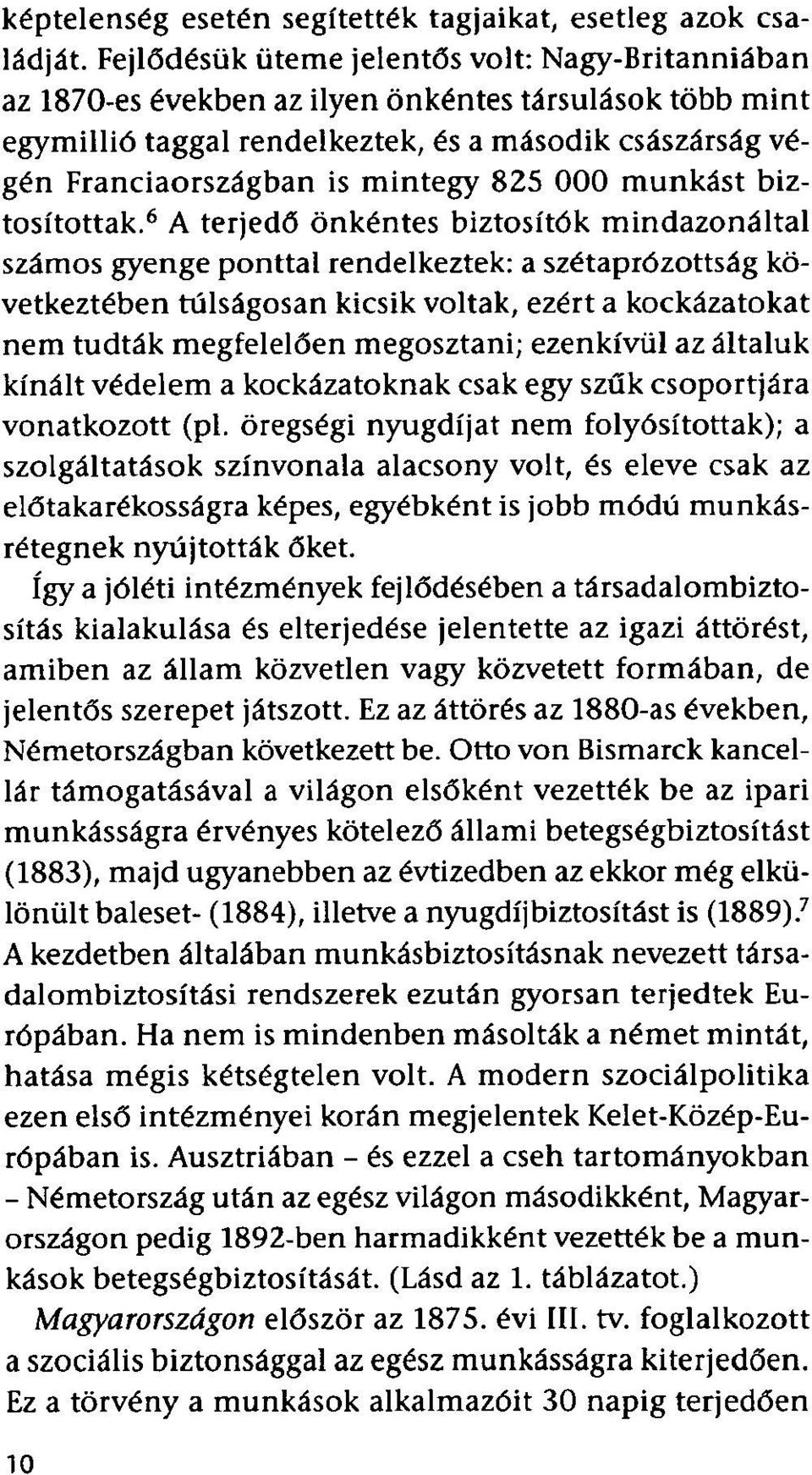 825 000 munkást biztosítottak.