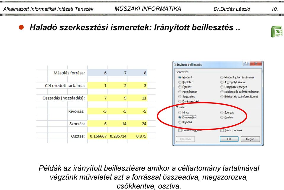 . Példák az irányított beillesztésre amikor a céltartomány tartalmával