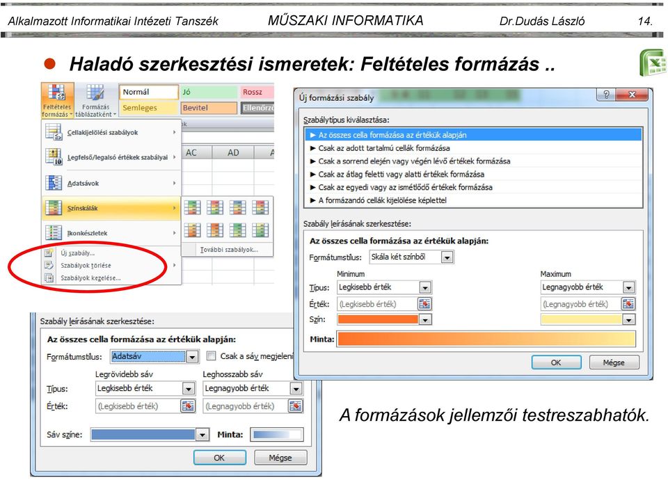 Haladó szerkesztési ismeretek: Feltételes