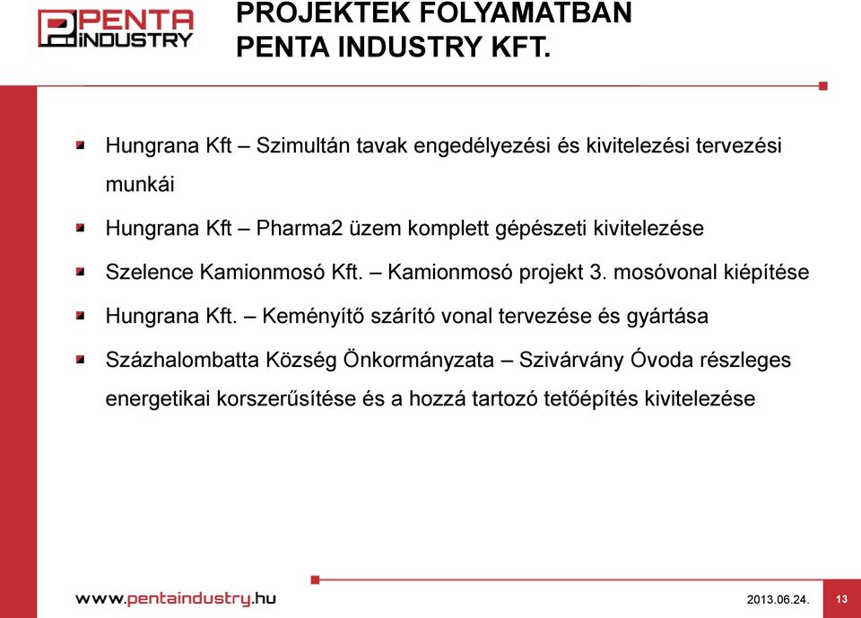 mosóvonal kiépítése Hungrana Kft.