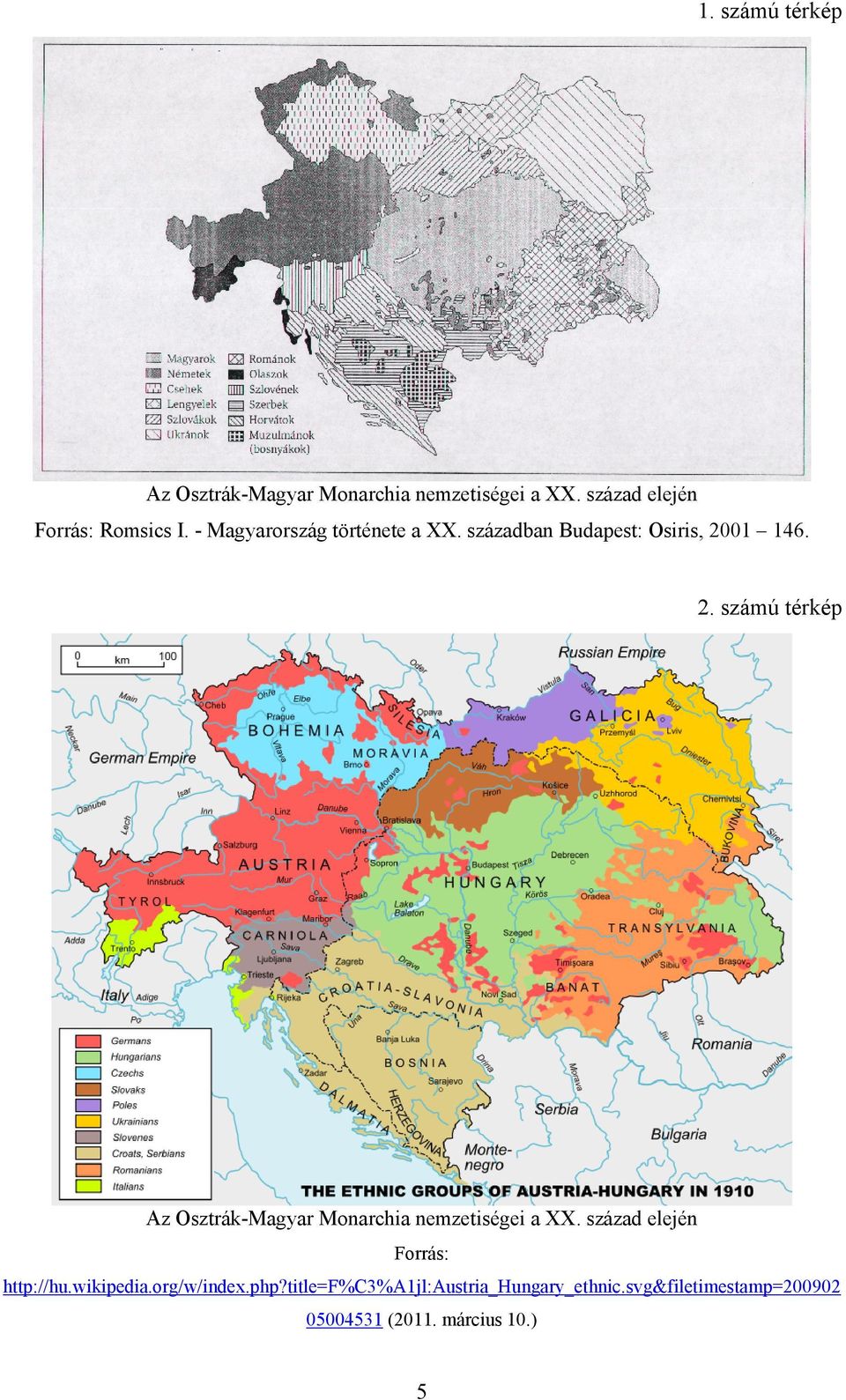01 146. 2. számú térkép Az Osztrák-Magyar Monarchia nemzetiségei a XX.
