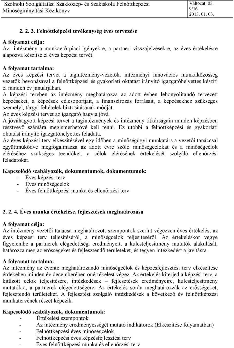 januárjában.