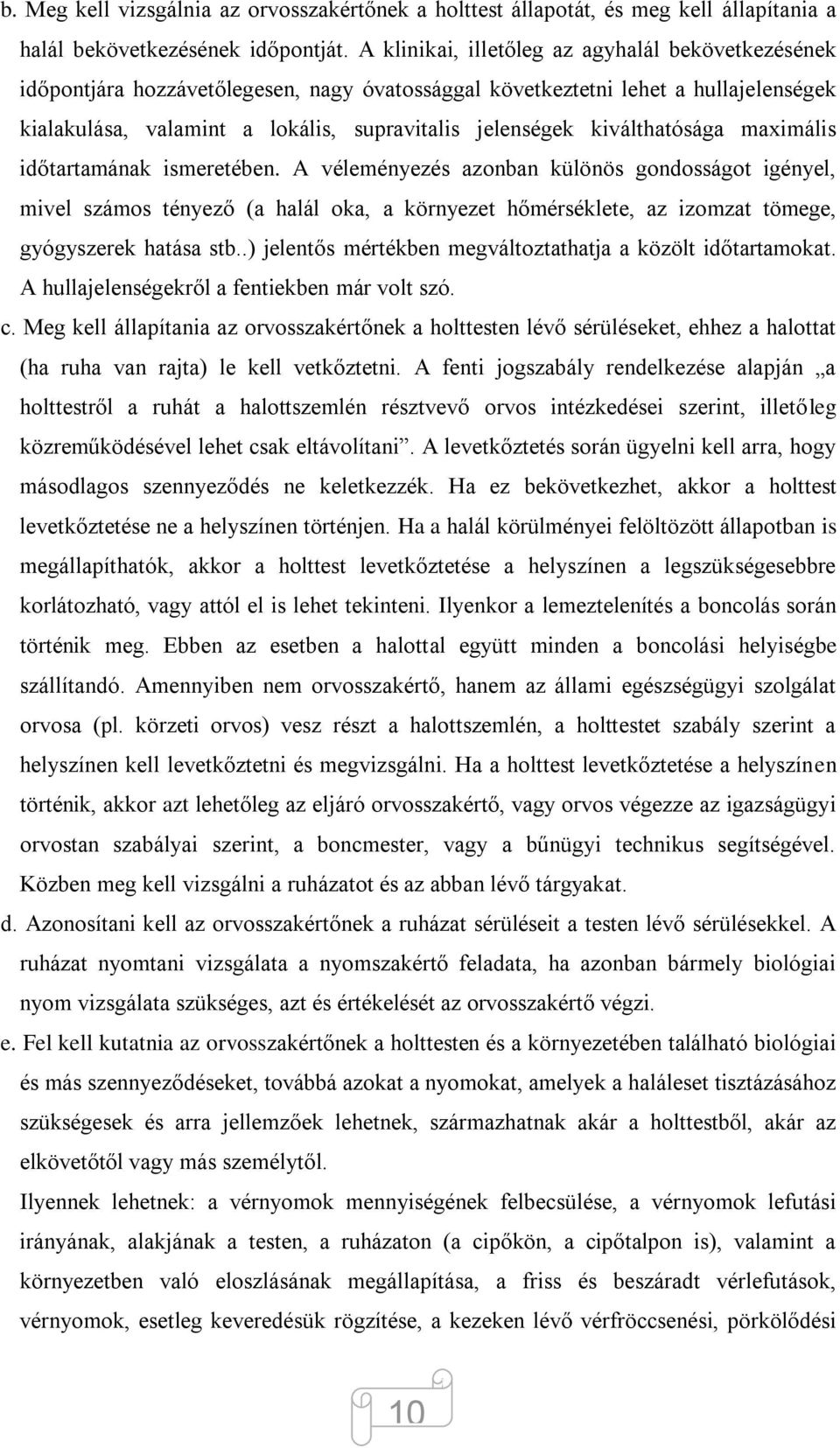 kiválthatósága maximális időtartamának ismeretében.