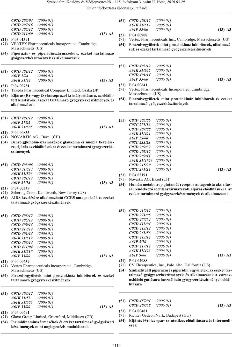 (51) C07D 401/12 (2006.01) A61P 1/04 (2006.01) A61K 31/44 (2006.