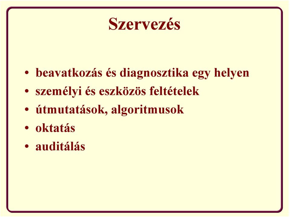 személyi és eszközös