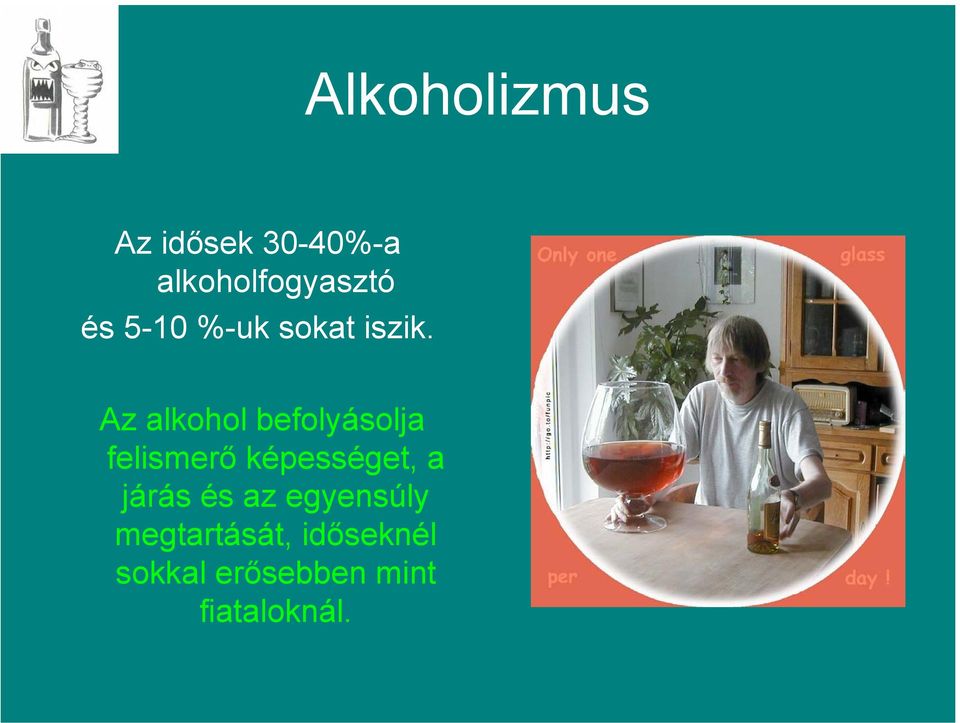 Az alkohol befolyásolja felismerő képességet, a