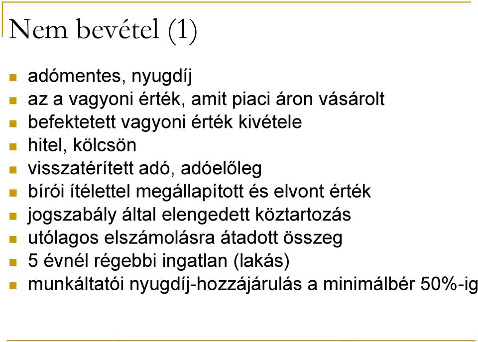 megállapított és elvont érték jogszabály által elengedett köztartozás utólagos elszámolásra