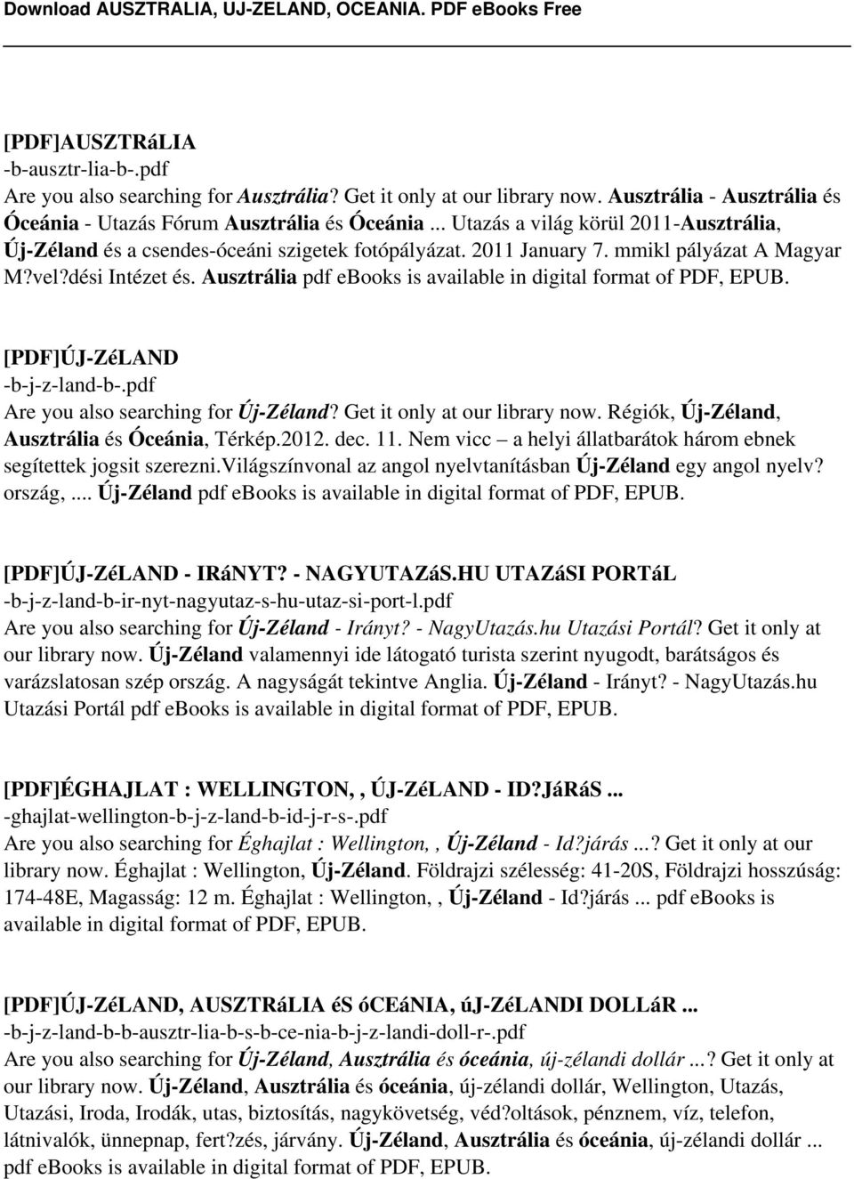 Ausztrália pdf ebooks is available in digital format of PDF, EPUB. [PDF]ÚJ-ZéLAND -b-j-z-land-b-.pdf Are you also searching for Új-Zéland? Get it only at our library now.