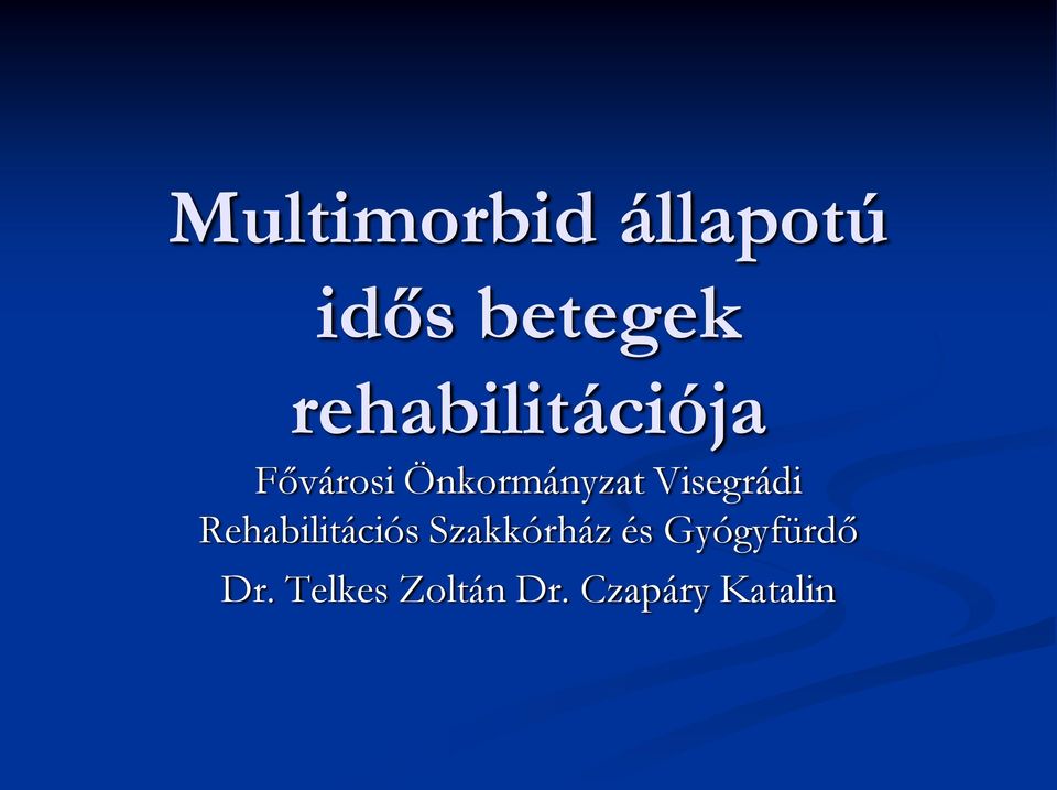 Visegrádi Rehabilitációs Szakkórház és