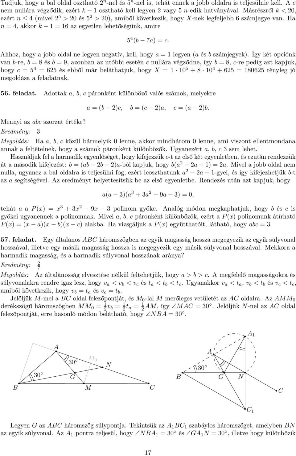 Ahhoz, hogy a jobb oldal ne legyen negatív, kell, hogy a = 1 legyen (a és b számjegyek).