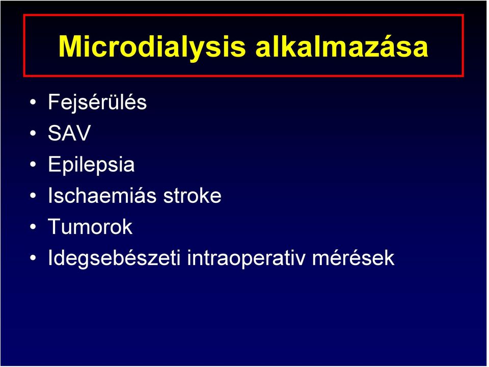 Ischaemiás stroke Tumorok