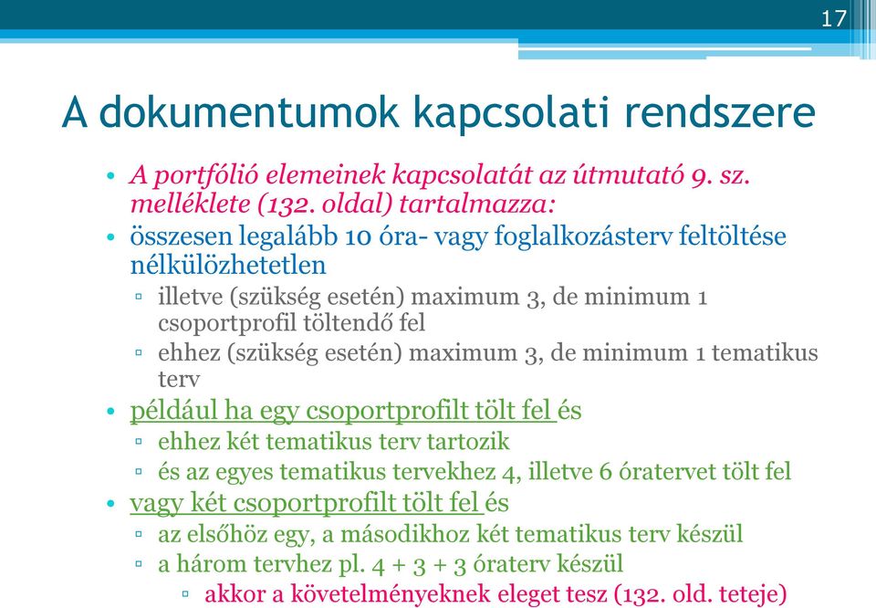 fel ehhez (szükség esetén) maximum 3, de minimum 1 tematikus terv például ha egy csoportprofilt tölt fel és ehhez két tematikus terv tartozik és az egyes tematikus